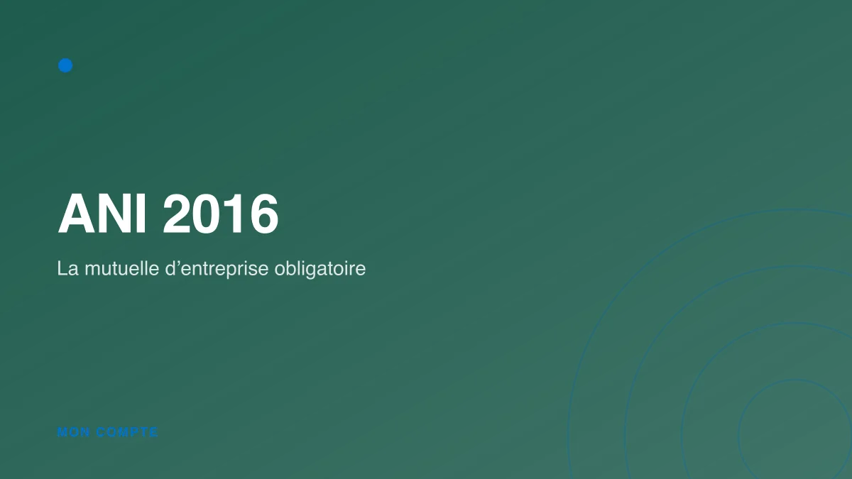 ANI 2016 : la mutuelle d'entreprise obligatoire
