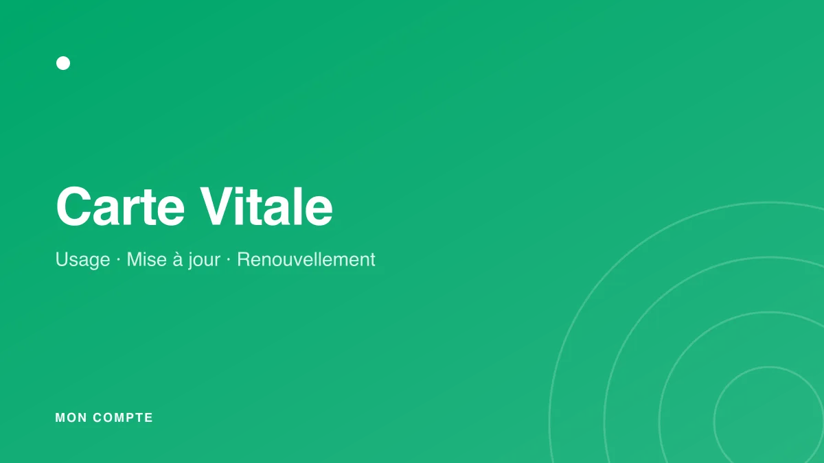 Carte Vitale : usage, mise à jour et renouvellement