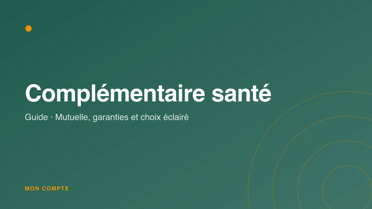 Comprendre et choisir sa complémentaire santé