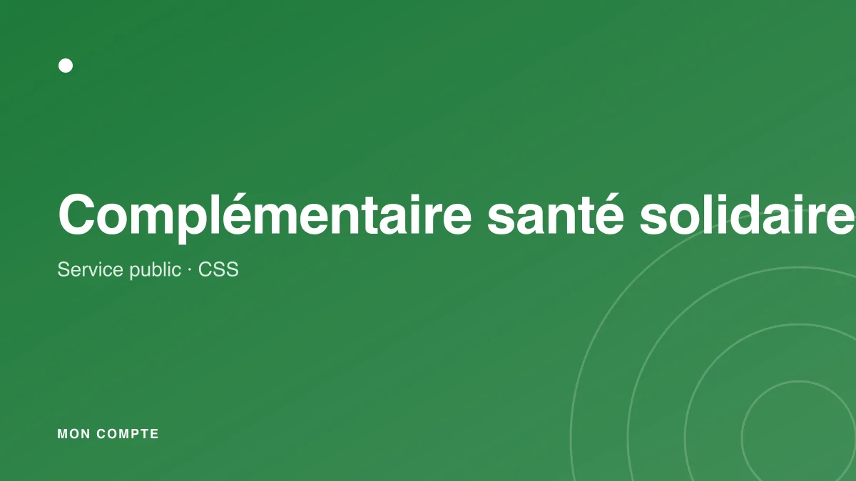 Demande de Complémentaire santé solidaire en ligne