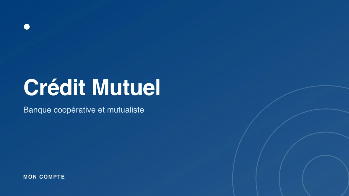Connexion à l'espace client Crédit Mutuel