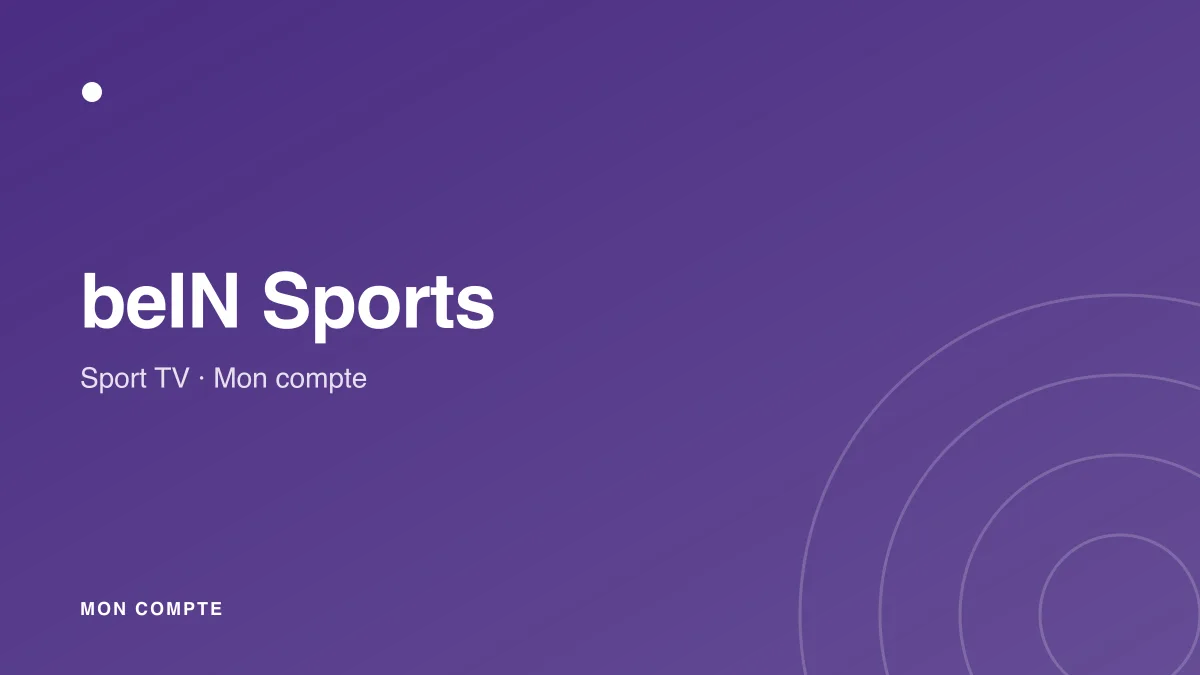 Connexion à mon compte beIN Sports