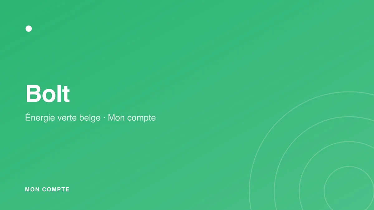 Connexion à mon compte Bolt énergie