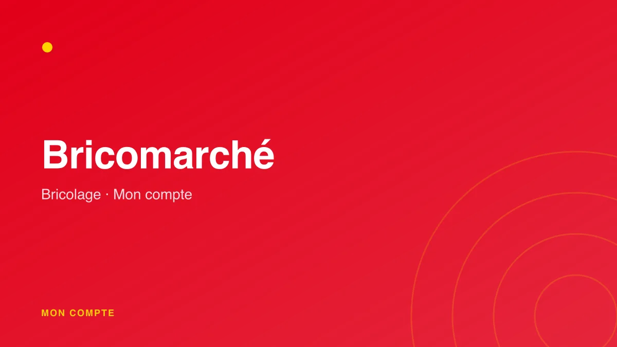 Connexion à mon compte Bricomarché