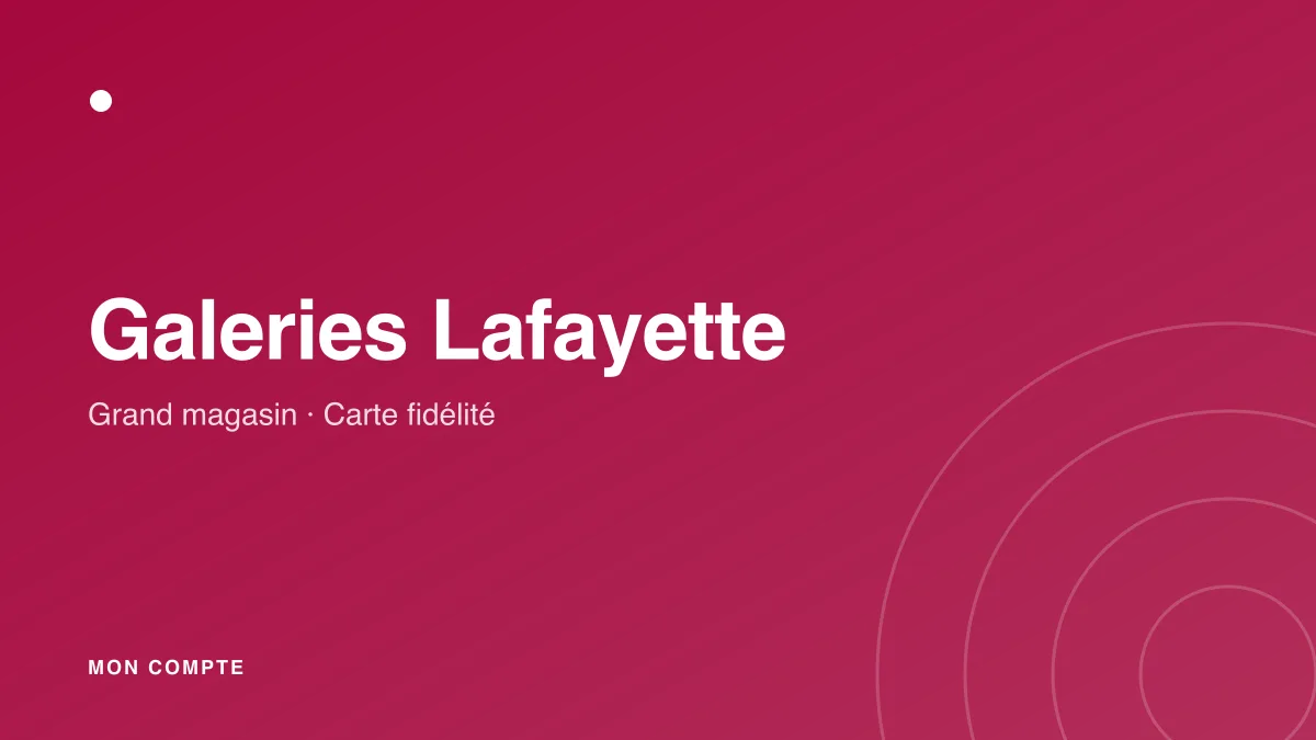 Connexion à mon compte Galeries Lafayette