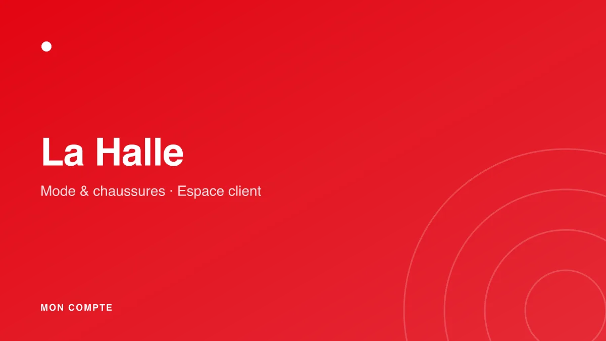 Connexion à mon compte La Halle