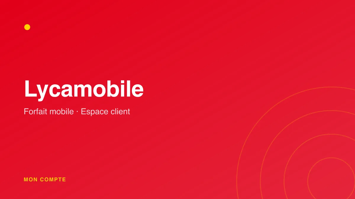 Connexion à mon espace client Lycamobile
