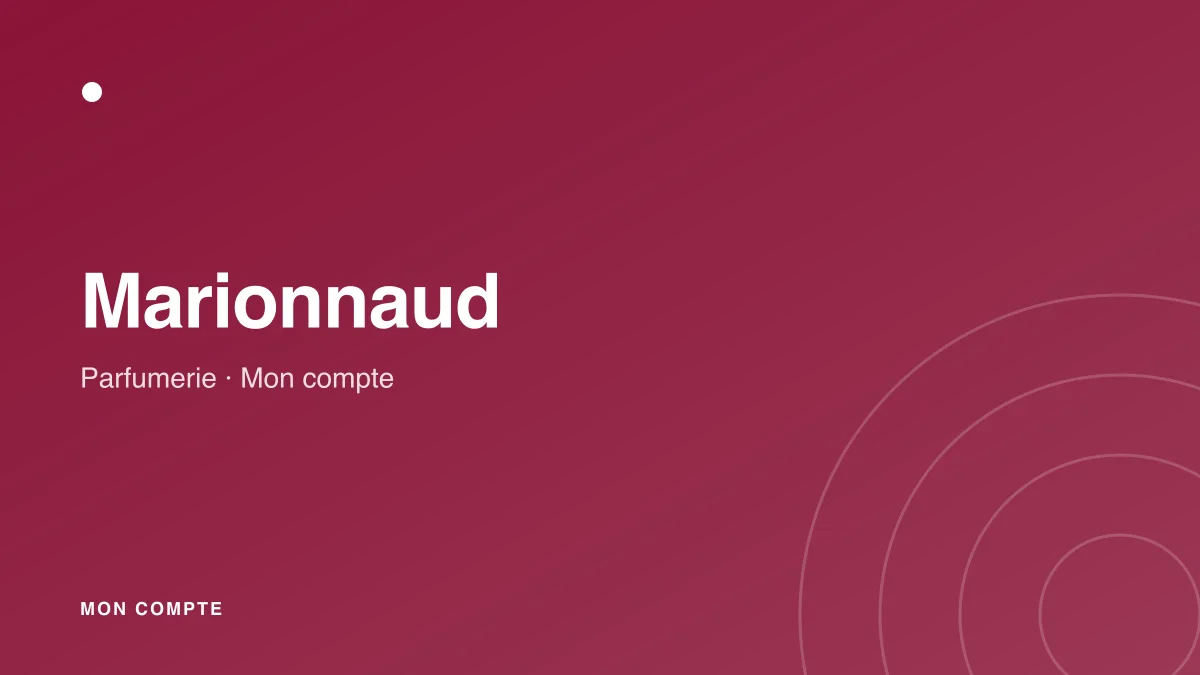 Connexion à mon compte Marionnaud