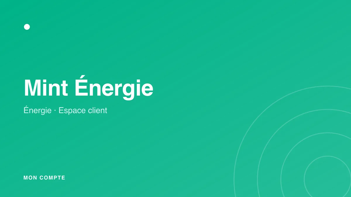 Connexion à mon espace client Mint Énergie
