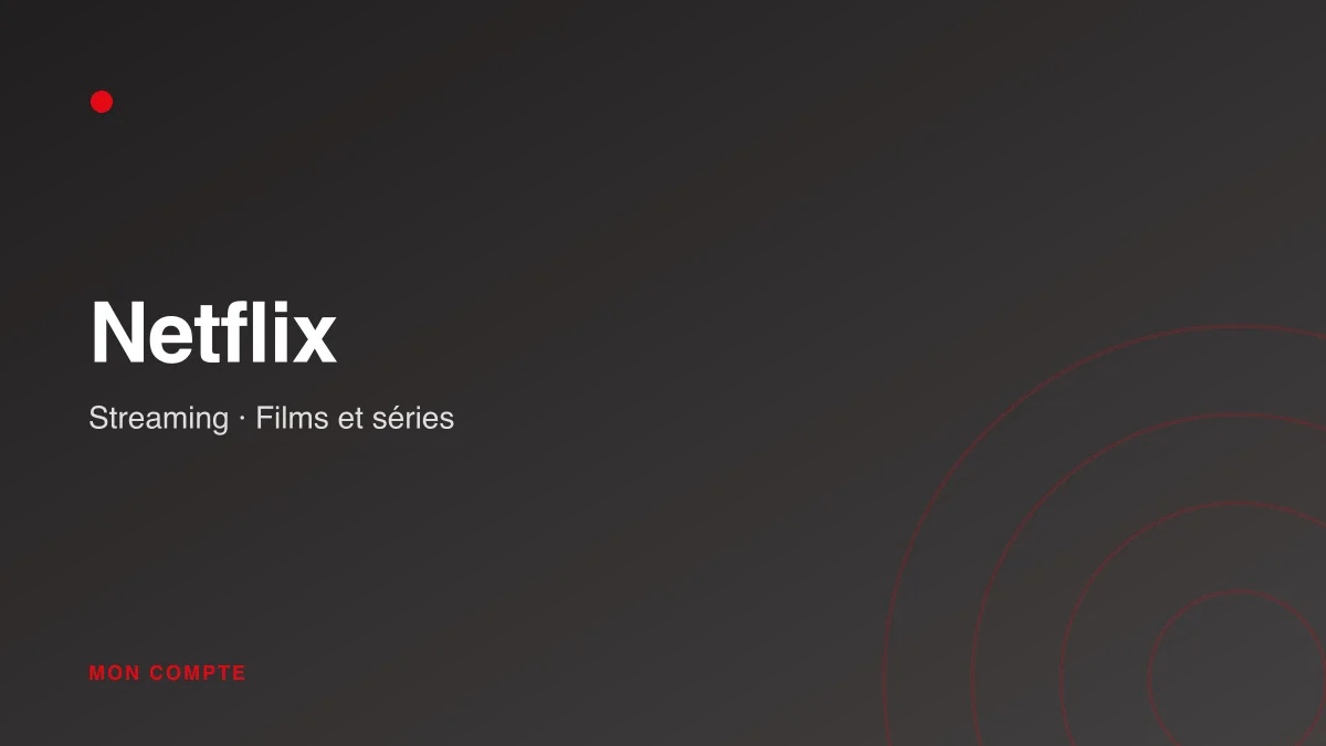 Connexion à mon compte Netflix