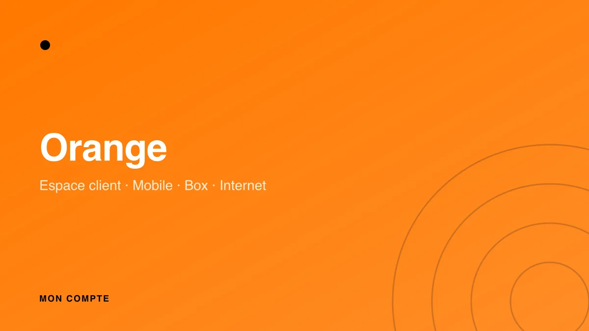 Connexion à l'espace client Orange
