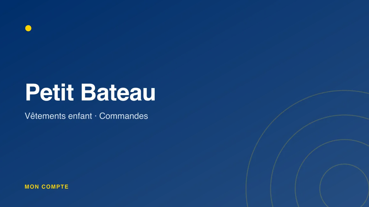 Connexion à mon compte Petit Bateau