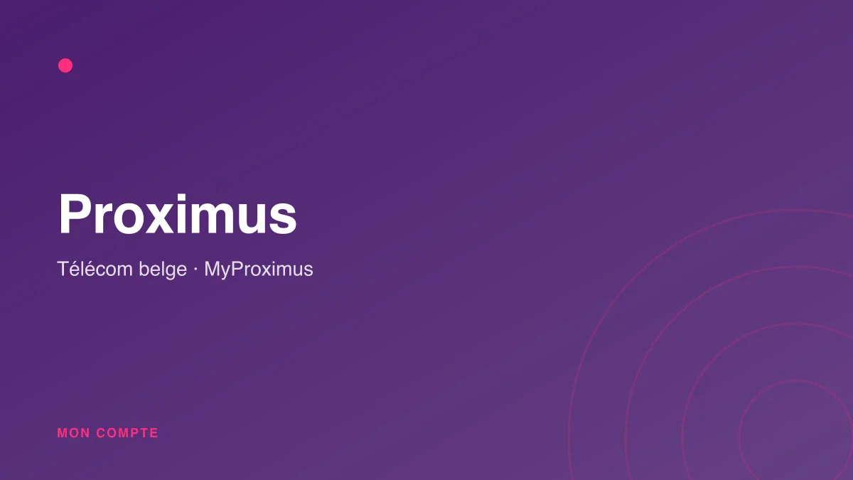 Connexion à mon compte MyProximus