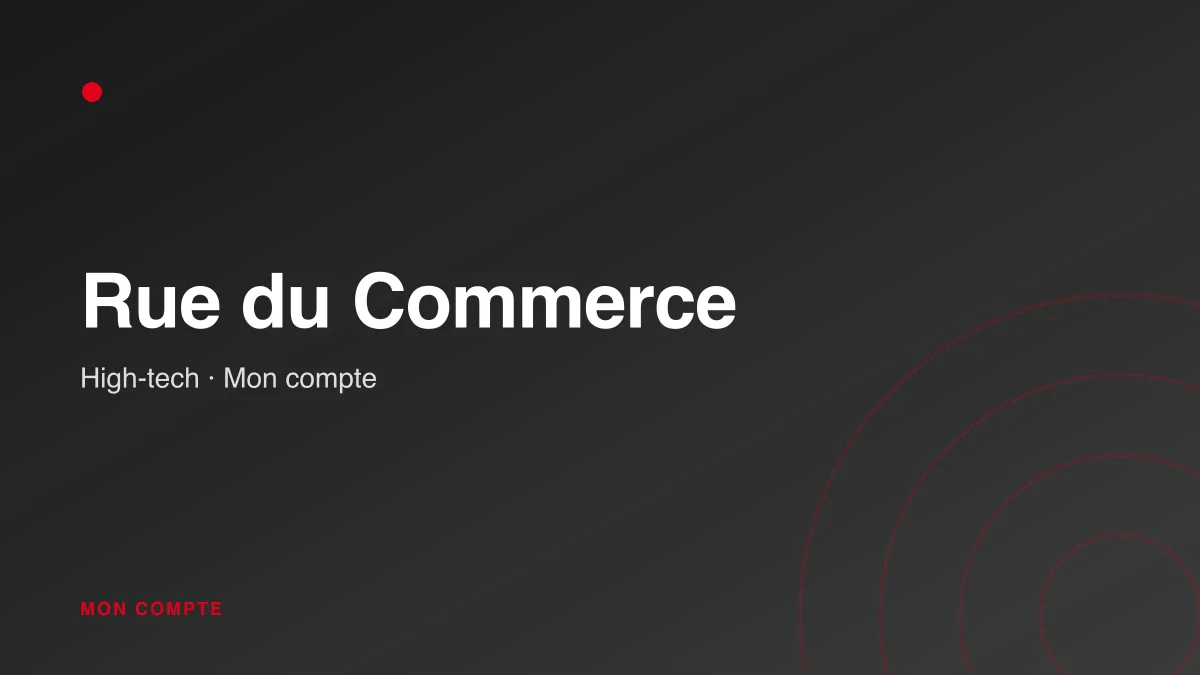 Connexion à mon compte Rue du Commerce