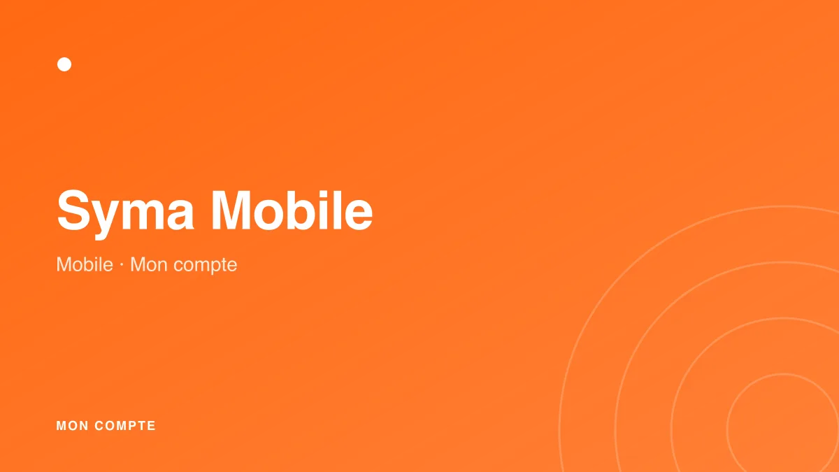 Connexion à mon compte Syma Mobile