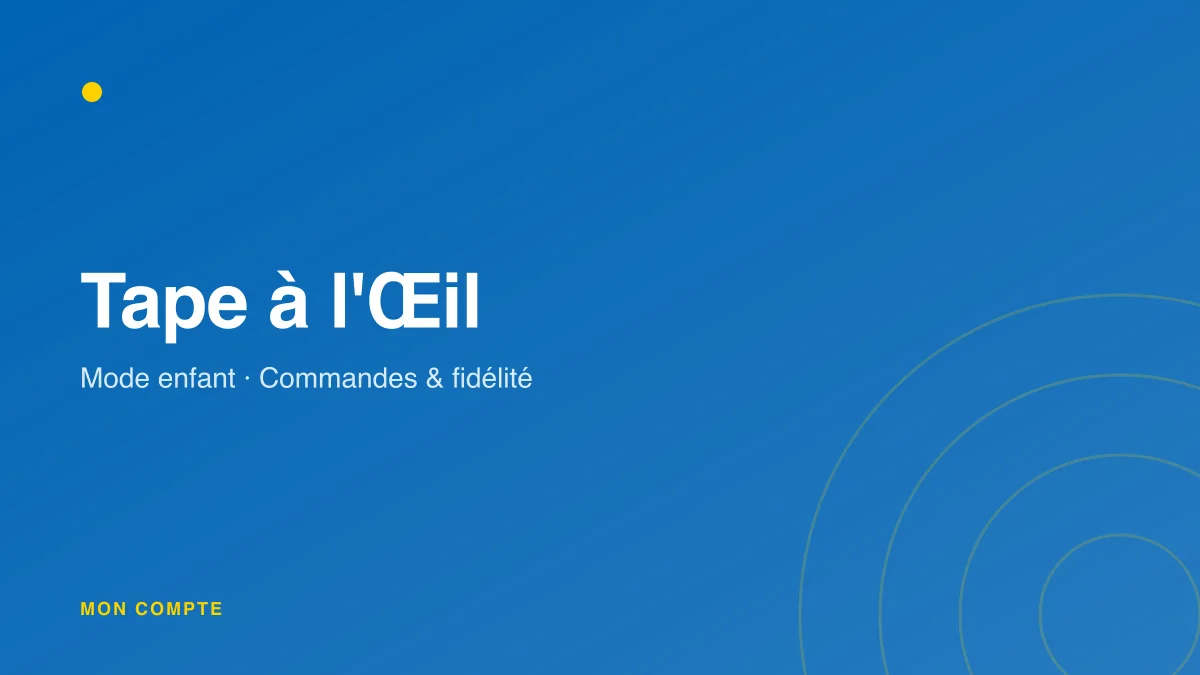 Connexion à mon compte Tape à l'Œil