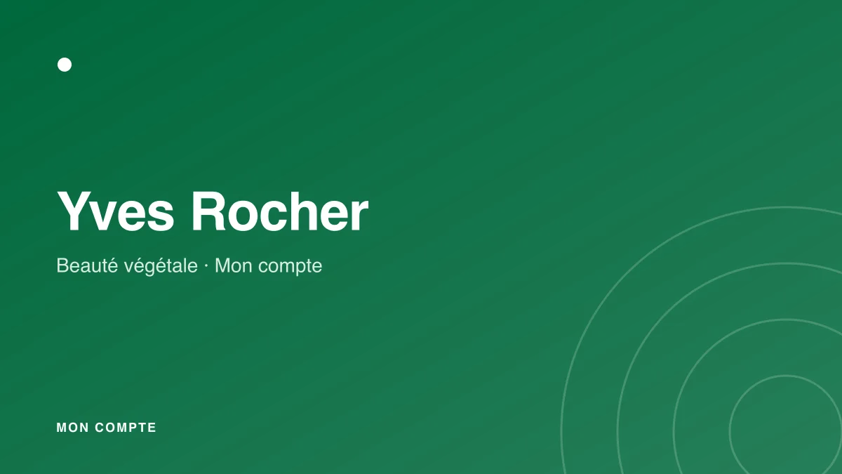 Connexion à mon compte Yves Rocher
