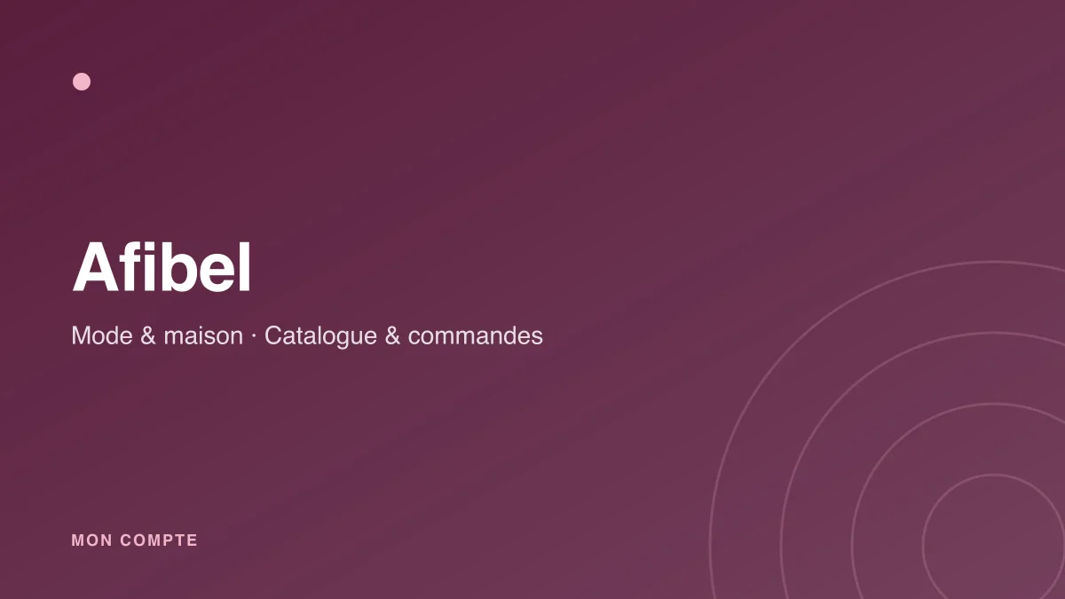 Connexion à mon compte Afibel pour suivre ses commandes