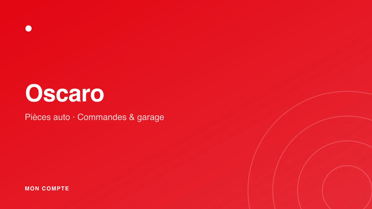 Connexion à mon compte Oscaro