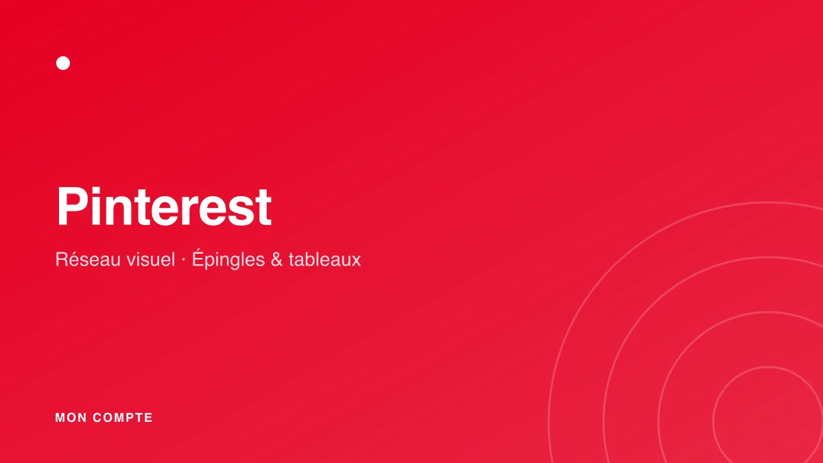 Connexion à mon compte Pinterest sur ordinateur et sur mobile
