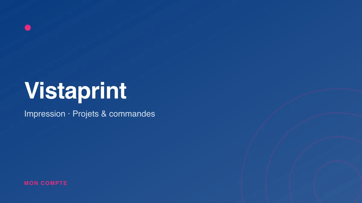 Connexion à mon compte Vistaprint pour retrouver ses projets d'impression