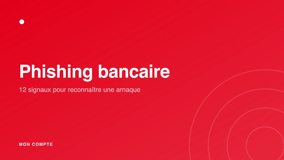 Reconnaître une tentative de phishing bancaire