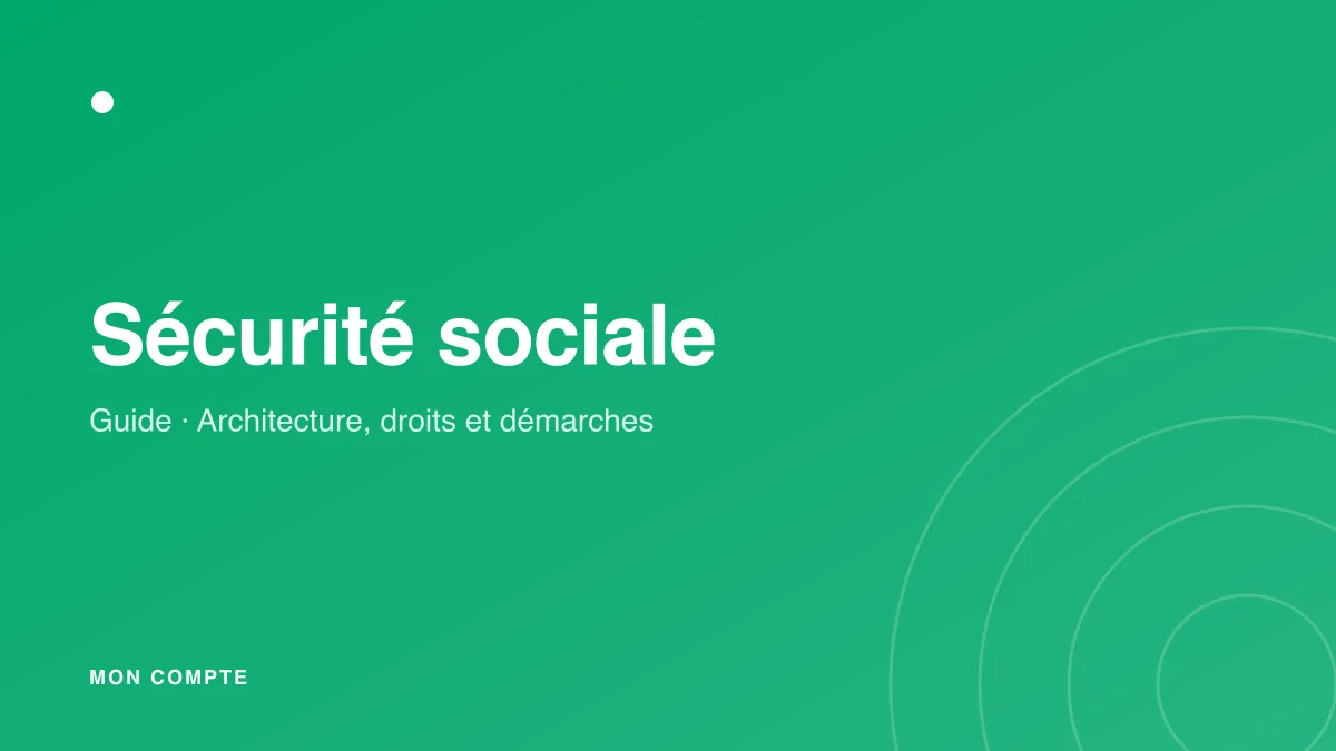 Architecture et fonctionnement de la Sécurité sociale française