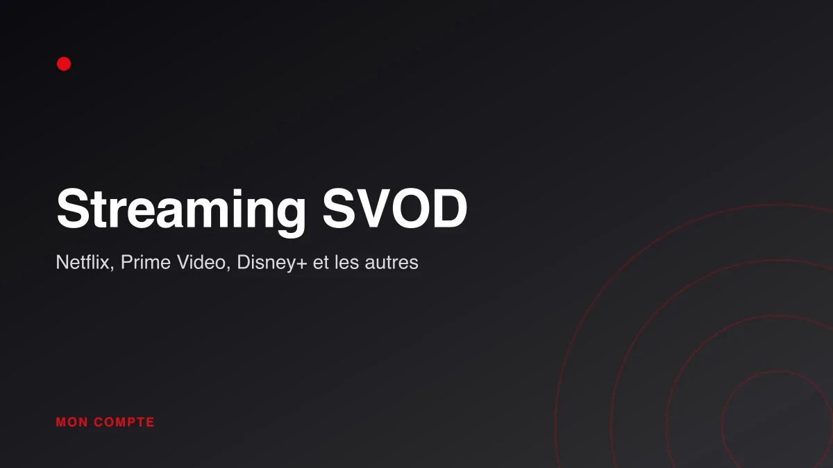 Comparer les services de streaming SVOD